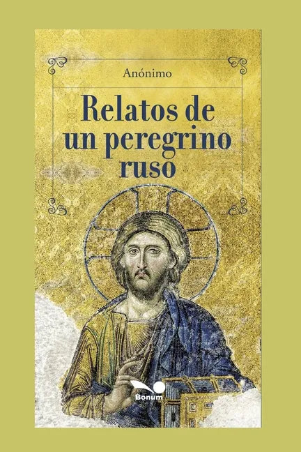 Relatos de Un Peregrino Ruso: adaptado por Julio Acosta - Paperback
