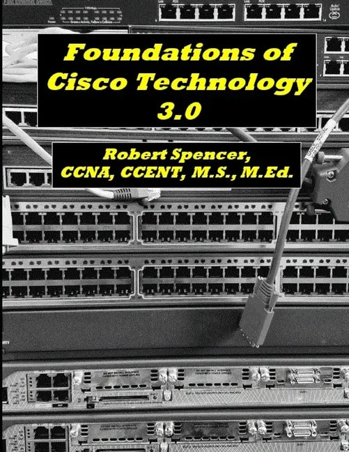Foundations of Cisco Technology 3.0 - Paperback
