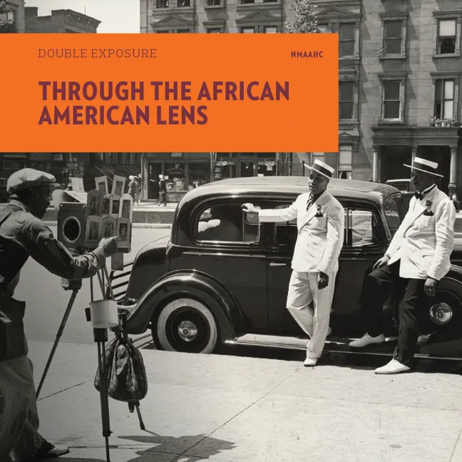 Through the African American Lens: Double Exposure - Paperback