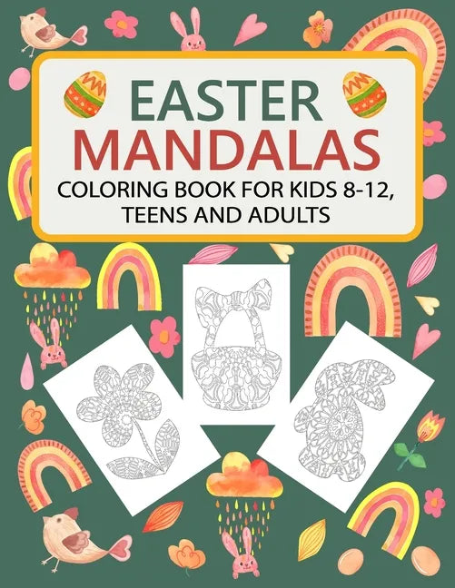Easter Mandalas Coloring Book for Kids, Teens and Adults - Paperback