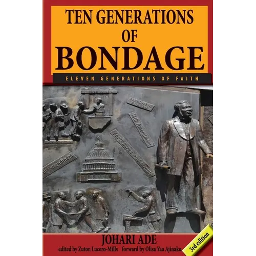 Ten Generations of Bondage: Eleven Generations of Faith - Paperback