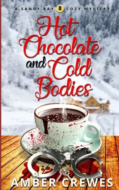 Hot Chocolate and Cold Bodies - Paperback