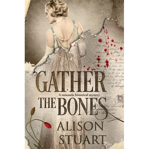 Gather the Bones: A romantic historical mystery - Paperback