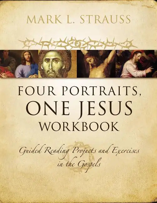 Four Portraits, One Jesus Workbook Softcover - Paperback