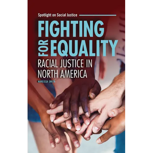 Fighting for Equality: Racial Justice in North America - Paperback