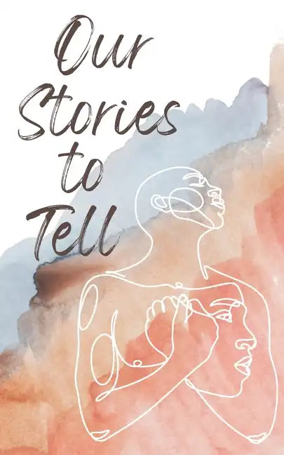 Our Stories to Tell - Paperback