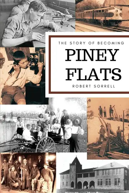The Story of Becoming Piney Flats - Paperback