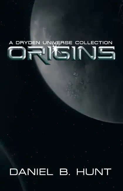 Origins: A Dryden Universe Collection - Paperback