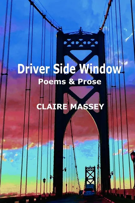 Driver Side Window: Poems & Prose - Paperback
