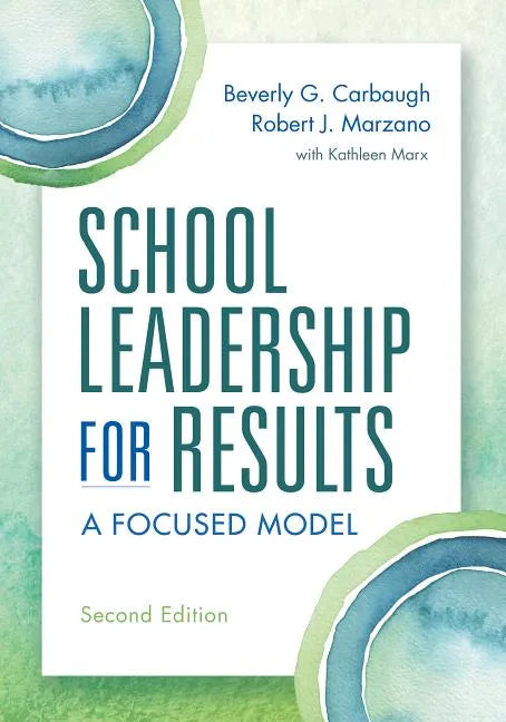 School Leadership for Results: A Focused Model - Paperback