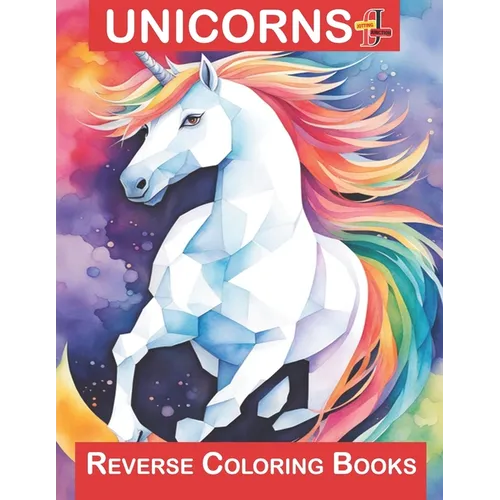 Unicorns Reverse Coloring Book: ink tracing Coloring Book: Let your imagination soar as each stroke of color brings these magical creatures to life in - Paperback