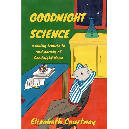 Goodnight Science: a loving parody of Goodnight Moon - Paperback