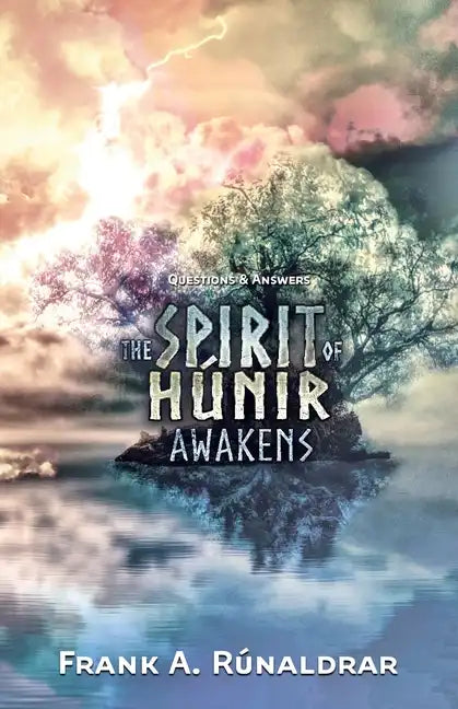 The Spirit of Hunir Awakens - Questions & Answers - Paperback