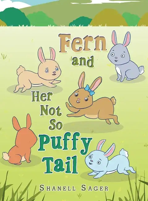 Fern and Her Not so Puffy Tail - Hardcover