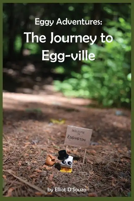 Eggy Adventures: The Journey to Egg-ville - Paperback