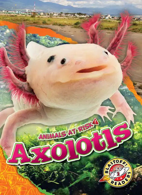 Axolotls - Library Binding
