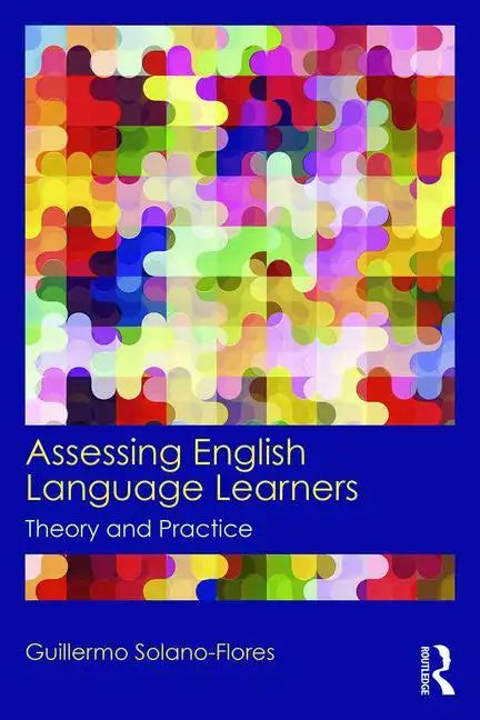 Assessing English Language Learners: Theory and Practice - Paperback