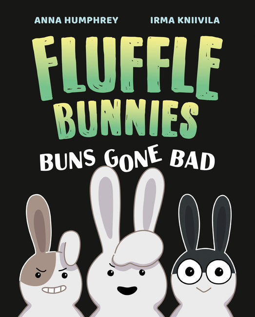 Buns Gone Bad (Fluffle Bunnies, Book #1) - Hardcover