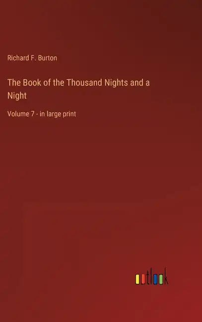 The Book of the Thousand Nights and a Night: Volume 7 - in large print - Hardcover