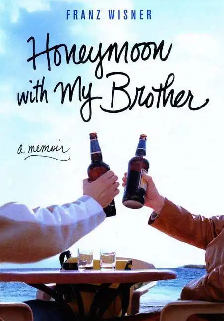 Honeymoon with My Brother: A Memoir - Paperback
