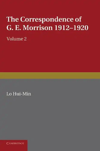 The Correspondence of G. E. Morrison 1912 1920 - Paperback