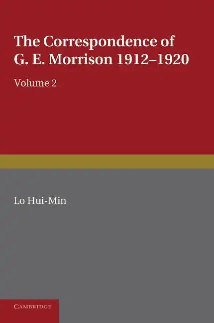 The Correspondence of G. E. Morrison 1912 1920 - Paperback