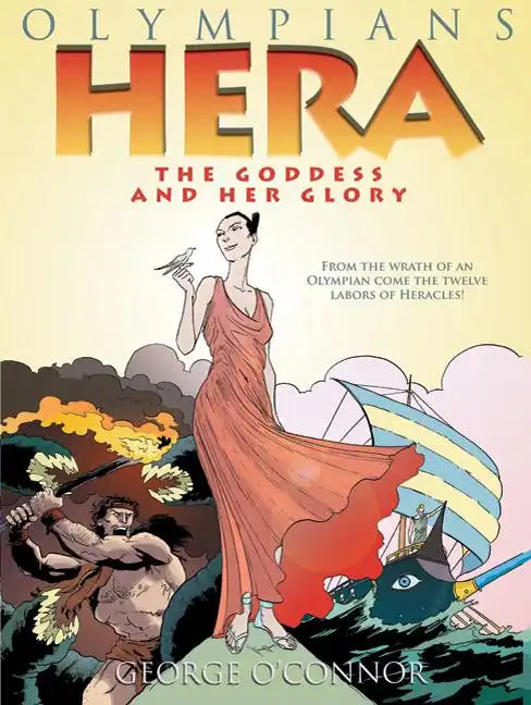 Olympians: Hera: The Goddess and Her Glory - Hardcover