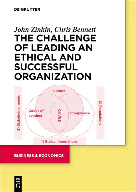 The Challenge of Leading an Ethical and Successful Organization - Paperback