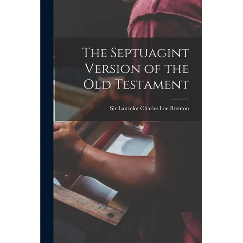 The Septuagint Version of the Old Testament - Paperback