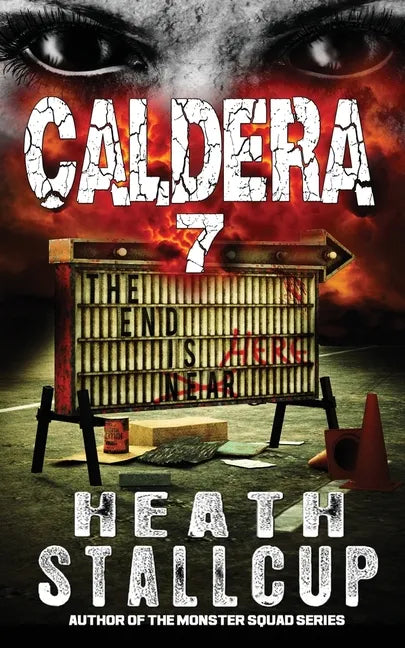 Caldera 7: The End Is Here - Paperback
