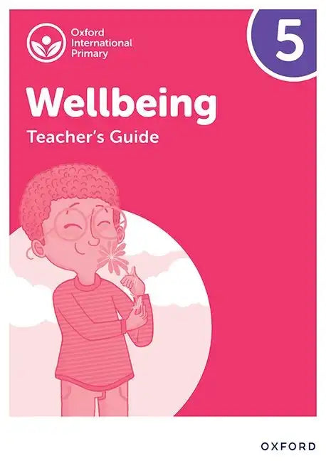 Oxford International Primary Wellbeing: Teacher Guide 5 - Paperback