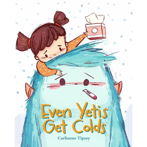 Even Yetis Get Colds - Hardcover
