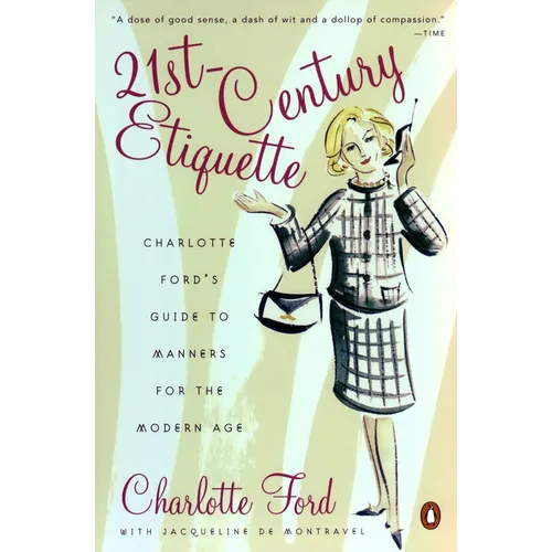 21st-Century Etiquette: Charlotte Ford's Guide to Manners for the Modern Age - Paperback