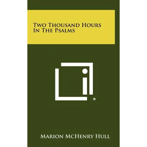 Two Thousand Hours in the Psalms - Hardcover