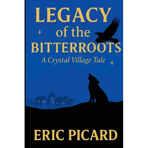 Legacy of the Bitterroots - Paperback