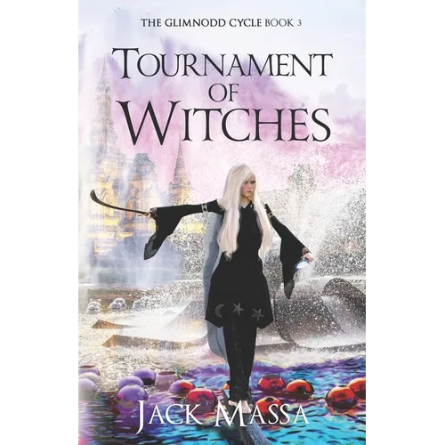 Tournament of Witches: Epic Sword and Sorcery Adventure - Paperback