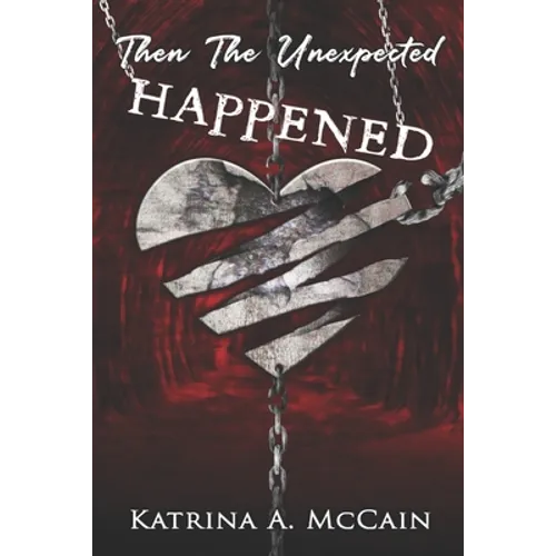Then The Unexpected Happened - Paperback