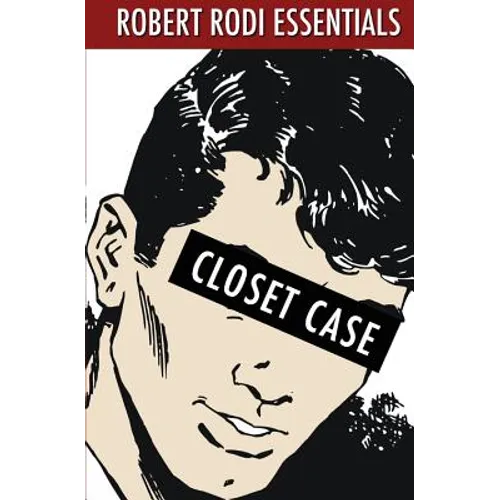 Closet Case (Robert Rodi Essentials) - Paperback
