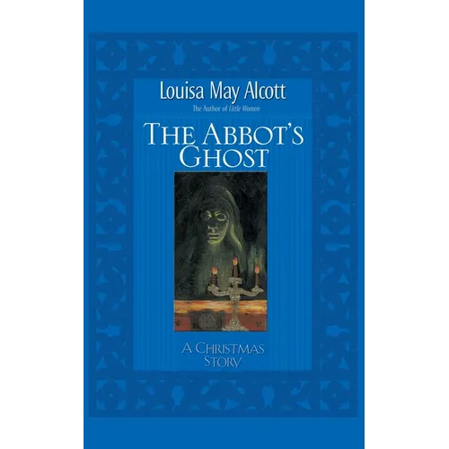 The Abbot's Ghost: A Christmas Story - Paperback
