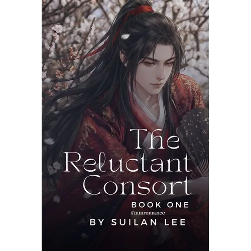 The Reluctant Consort: Book One - Paperback