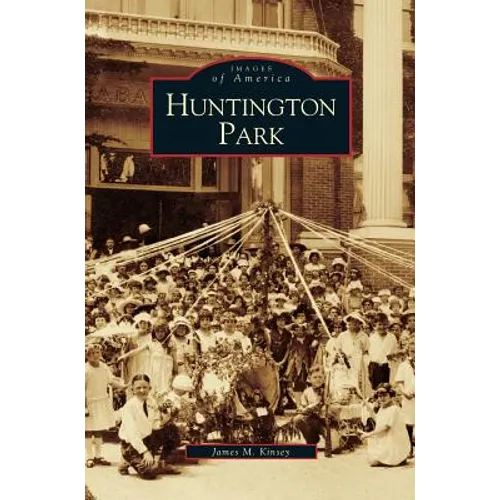 Huntington Park - Hardcover