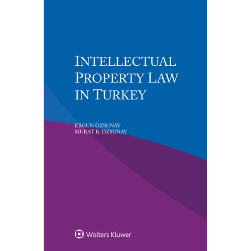 Intellectual Property Law in Turkey - Paperback