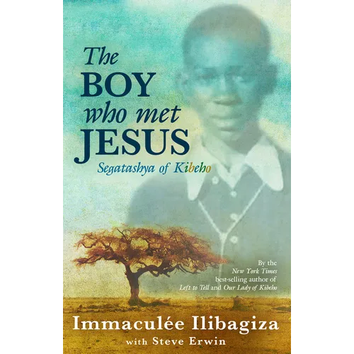 The Boy Who Met Jesus: Segatashya of Kibeho - Paperback