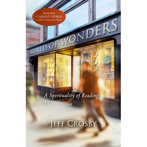 World of Wonders: A Spirituality of Reading - Paperback
