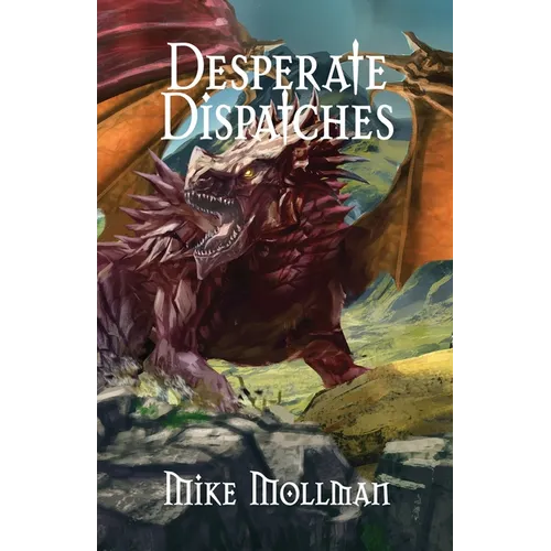 Desperate Dispatches - Paperback