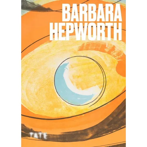 Barbara Hepworth - Paperback