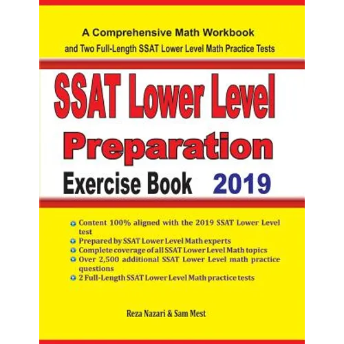 SSAT Lower Level Math Preparation Exercise Book: A Comprehensive Math Workbook and Two Full-Length SSAT Lower Level Math Practice Tests