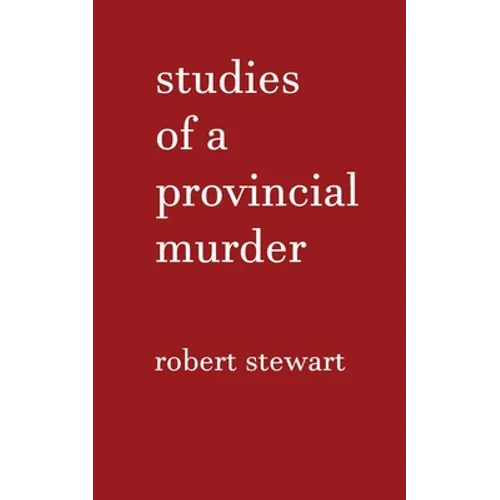 Studies of a Provincial Murder - Paperback