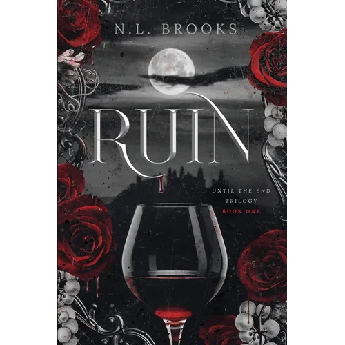 Ruin: Until the End Trilogy: Book One - Paperback