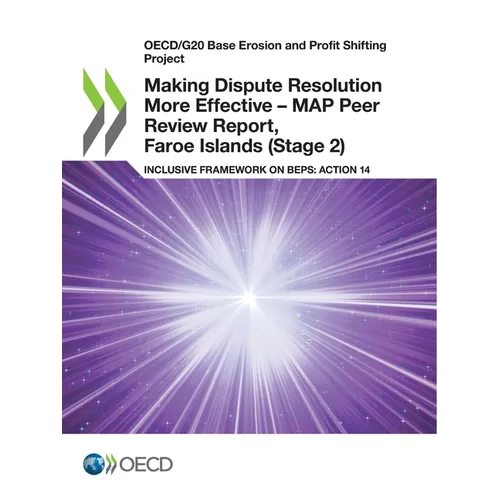 Making Dispute Resolution More Effective - MAP Peer Review Report, Faroe Islands (Stage 2) - Paperback